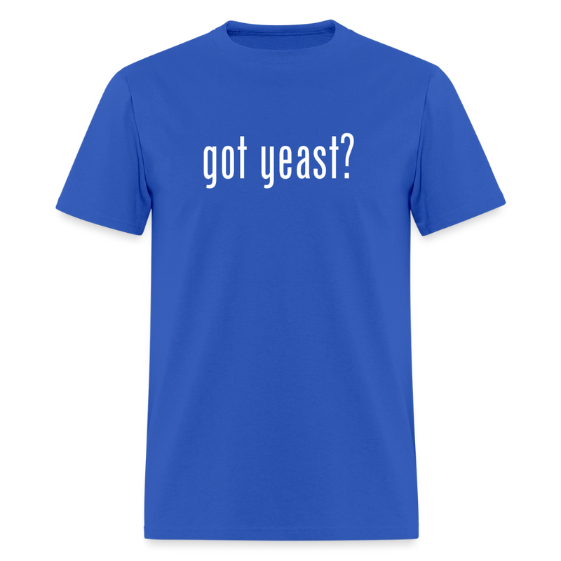 Got Yeast - Funny Quotes - Men's T-Shirt | GILDAN 5000 - royal blue