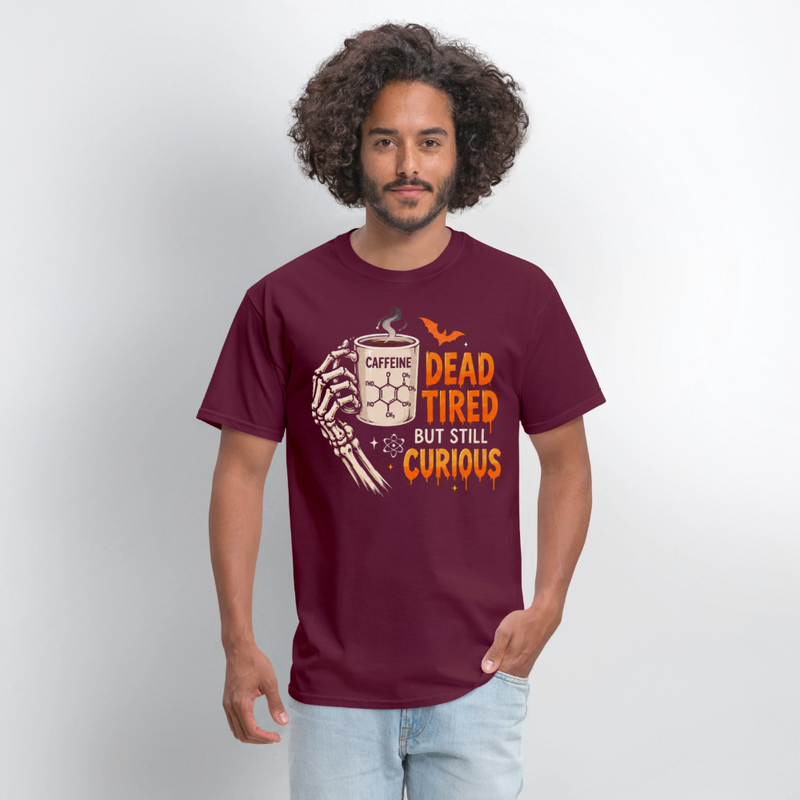 Dead Tired But Still Curious Halloween Men's T-Shirt - burgundy