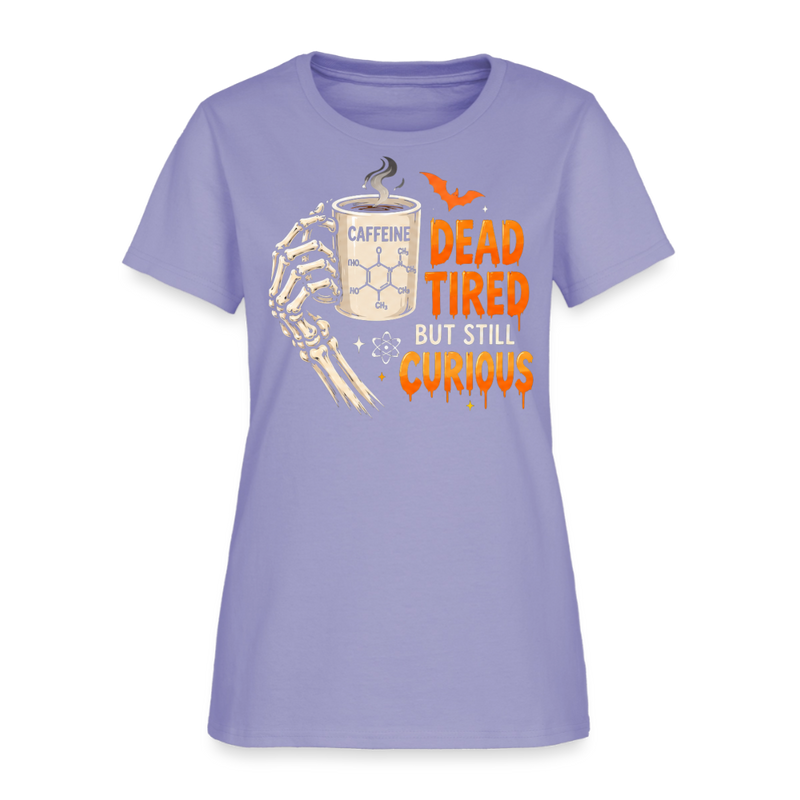 Dead Tired But Still Curios Halloween Women's T-Shirt - lavender