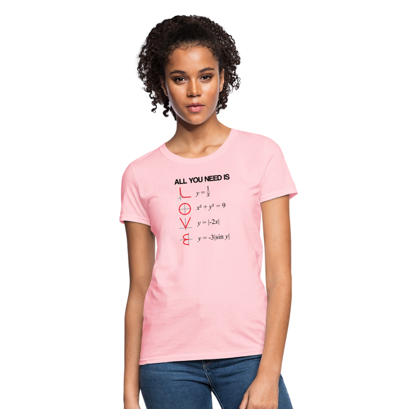 "All You Need is LOVE" - Women's T-Shirt - pink