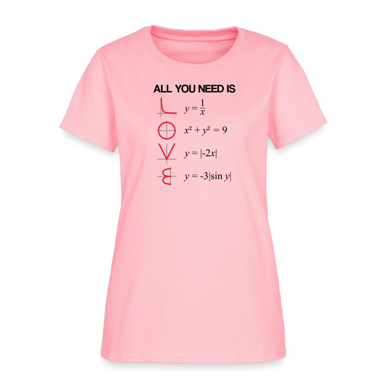 "All You Need is LOVE" - Women's T-Shirt - pink
