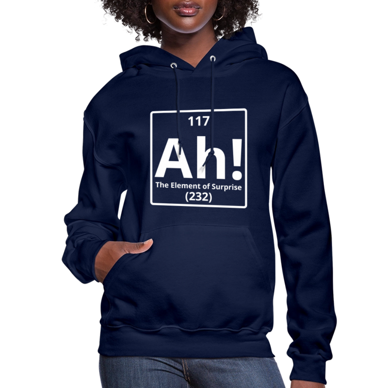 "Ah! The Element of Surprise" Science T-Shirt – Funny Chemistry Shirt - Women's Hoodie - navy