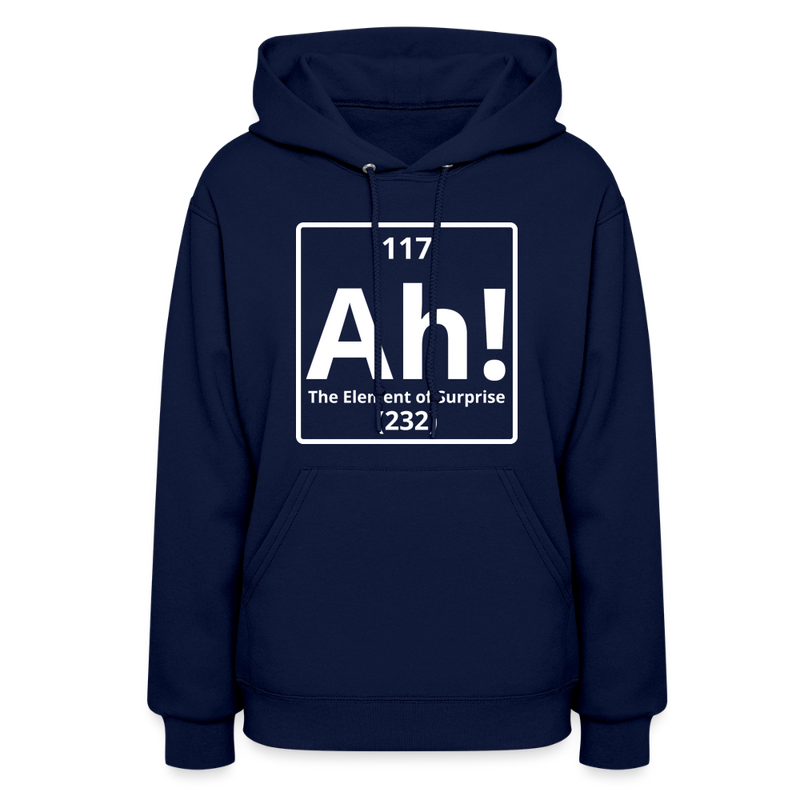 "Ah! The Element of Surprise" Science T-Shirt – Funny Chemistry Shirt - Women's Hoodie - navy
