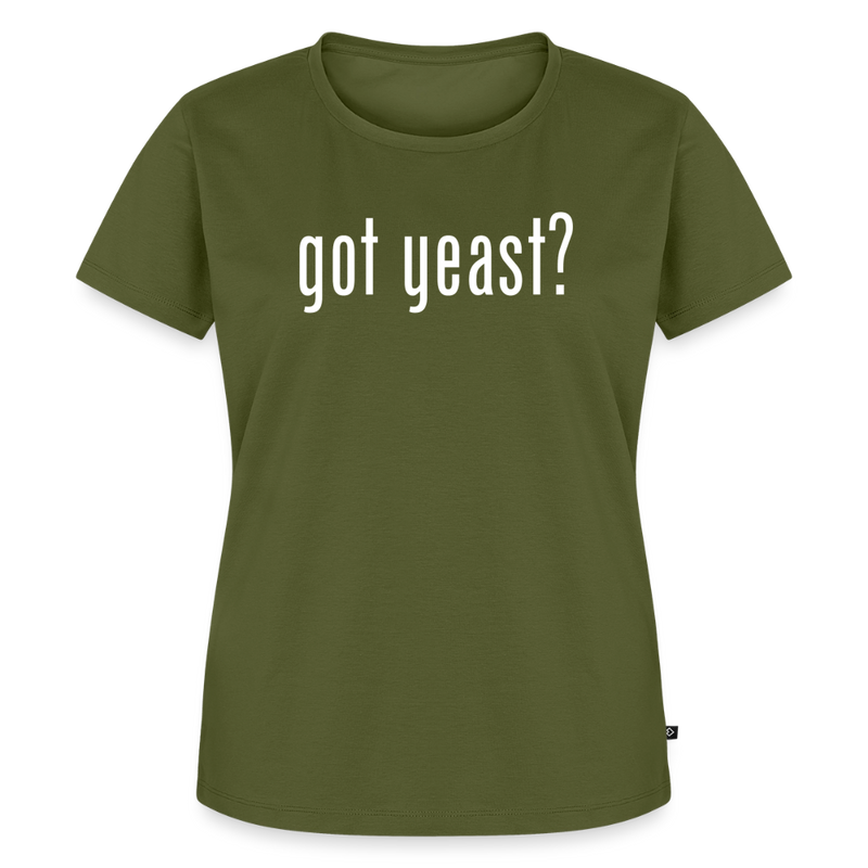 Got Yeast - Funny Quotes - Women’s Premium T-Shirt - khaki green