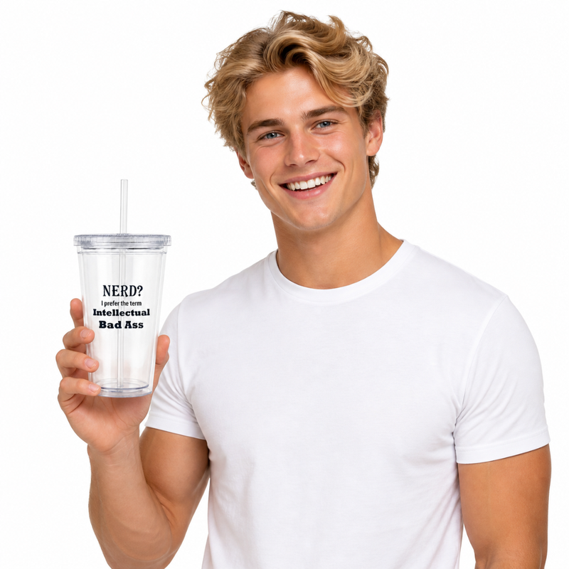 "Nerd? I Prefer the term Intellectual Bad Ass" - 16oz Tumbler