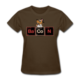 "Bacon Periodic Table" - Women's T-Shirt brown / S - LabRatGifts - 9