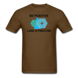 "Be Positive" (black) - Men's T-Shirt brown / S - LabRatGifts - 8