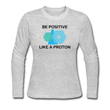 "Be Positive" (black) - Women's Long Sleeve T-Shirt gray / S - LabRatGifts - 2