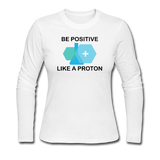 "Be Positive" (black) - Women's Long Sleeve T-Shirt white / S - LabRatGifts - 1