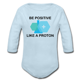 "Be Positive" (black) - Baby Long Sleeve One Piece powder blue / 6 months - LabRatGifts - 3