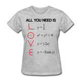 "All You Need is Love" - Women's T-Shirt heather gray / S - LabRatGifts - 2