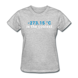 "-273.15 ºC is the Coolest" (white) - Women's T-Shirt heather gray / S - LabRatGifts - 7