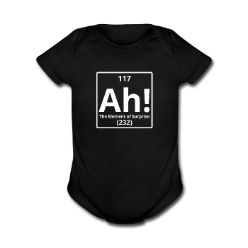"Ah! The Element of Surprise" - Baby Short Sleeve One Piece black / Newborn - LabRatGifts - 1