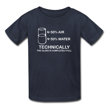 "Technically the Glass is Full" - Kids' T-Shirt navy / XS - LabRatGifts - 1