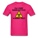 "I'm Very Radioactive, Wanna Hug?" - Men's T-Shirt fuchsia / S - LabRatGifts - 2