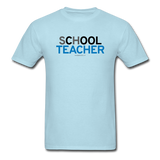 "sChOOL Teacher" - Men's T-Shirt powder blue / S - LabRatGifts - 13