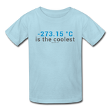 "-273.15 ºC is the Coolest" (gray) - Kids' T-Shirt powder blue / XS - LabRatGifts - 3