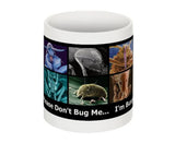 "Don't Bug Me" - Mug  - LabRatGifts - 2