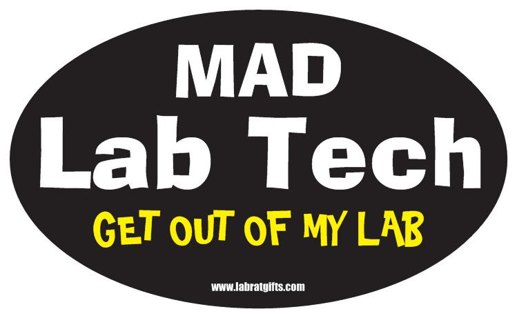 "Mad Lab Tech Get Out of My Lab" - Oval Sticker Default Title - LabRatGifts