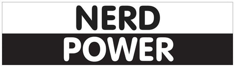 "Nerd Power" - Bumper Sticker Default Title - LabRatGifts