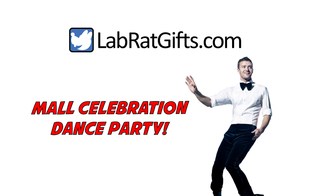 LabRatGifts.com Mall Celebration Dance Party