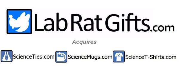 Lab Rats Gifts Has Acquired ScienceTies.com, ScienceMugs.com, and ScienceT-shirts.com!