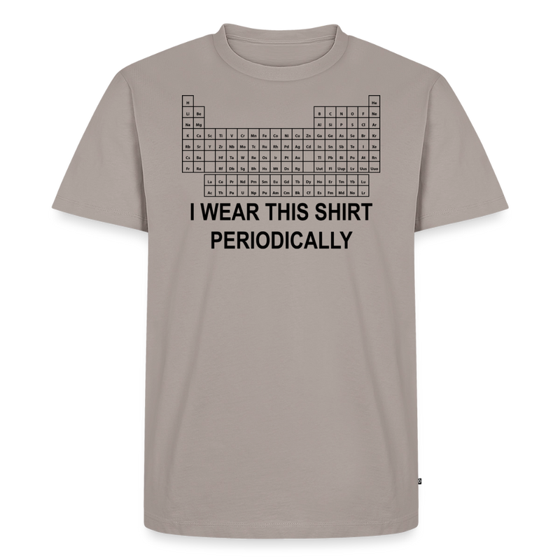 "I Wear This Tshirt Periodically" - Men's Premium T-Shirt - taupe