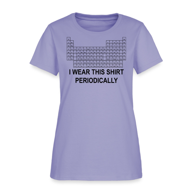 "I Wear This Shirt Periodically" - Women's T-Shirt - lavender