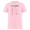 "All You Need Is LOVE" - Men's T-Shirt | GILDAN 5000 - pink