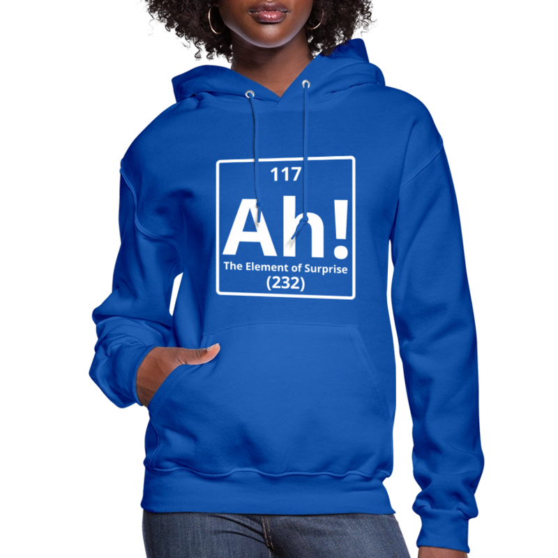"Ah! The Element of Surprise" Science T-Shirt – Funny Chemistry Shirt - Women's Hoodie - royal blue