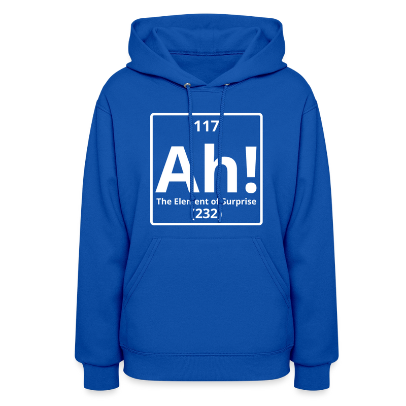 "Ah! The Element of Surprise" Science T-Shirt – Funny Chemistry Shirt - Women's Hoodie - royal blue