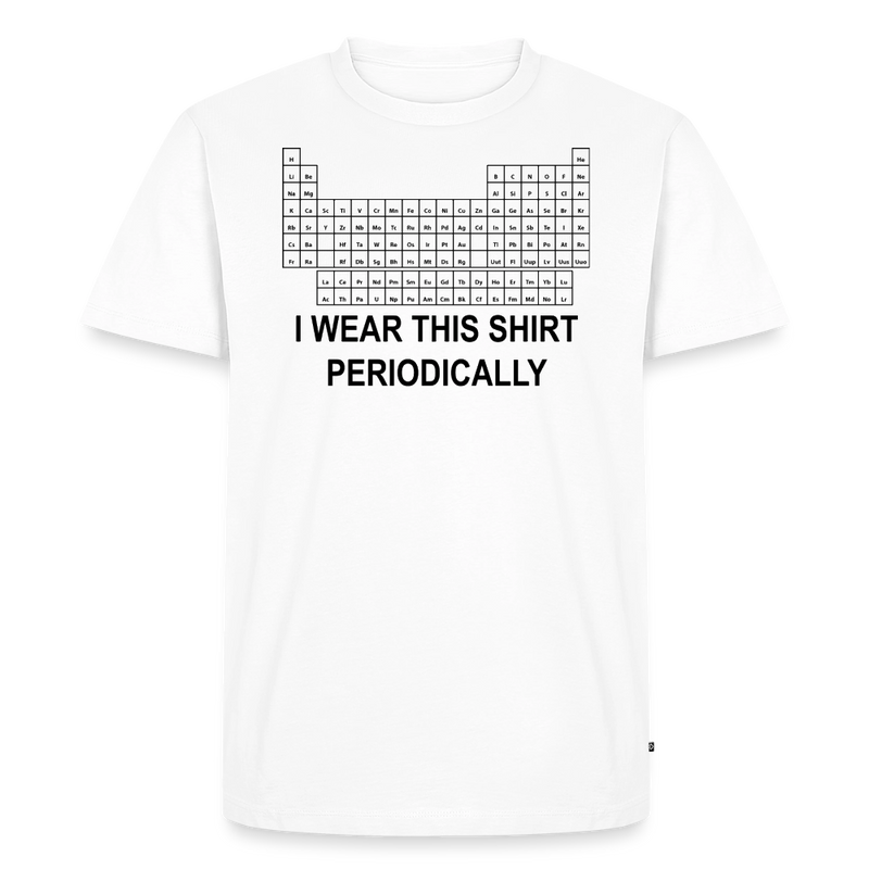 "I Wear This Tshirt Periodically" - Men's Premium T-Shirt - white