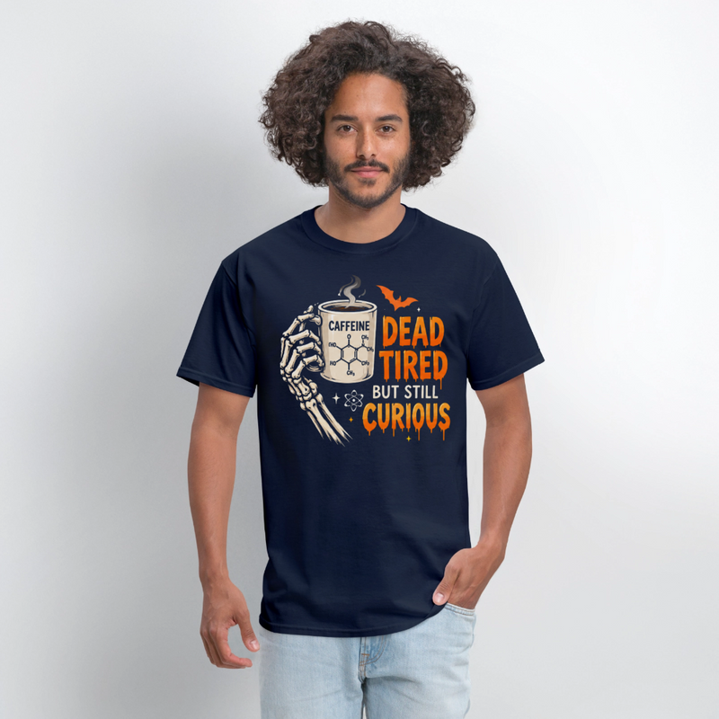 Dead Tired But Still Curious Halloween Men's T-Shirt - navy