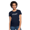 Got Yeast - Funny quotes - Women's T-Shirt - navy