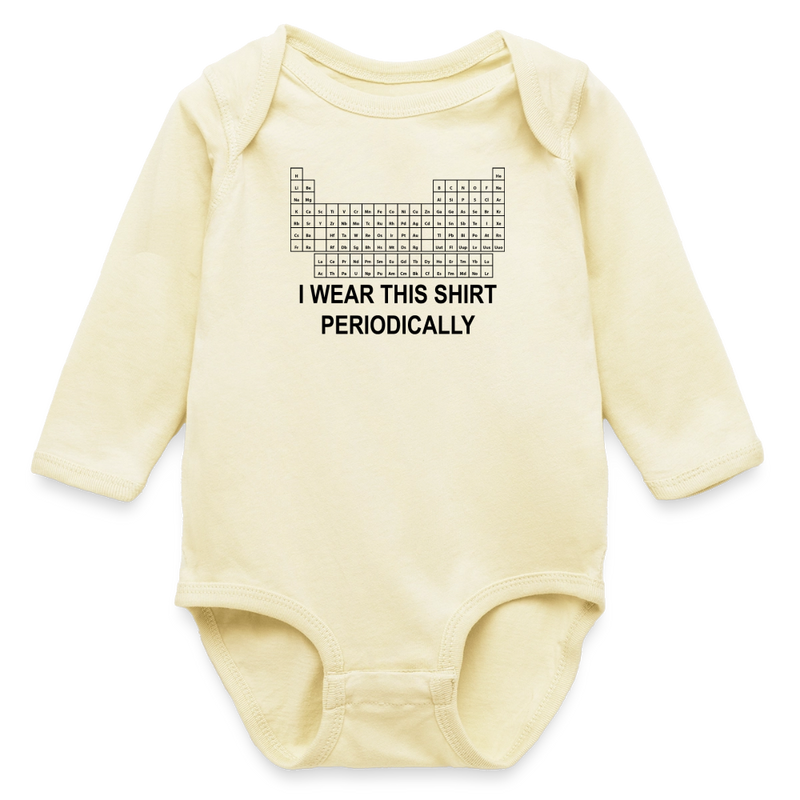 "I Wear This Shirt Periodically" - Long Sleeve Baby Bodysuit - natural