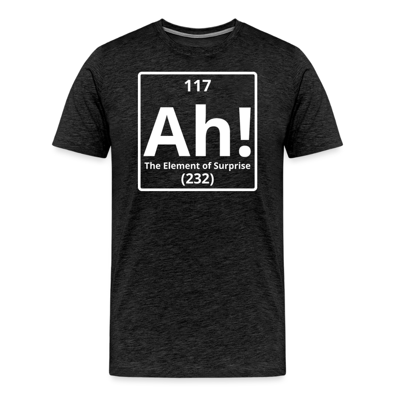"Ah! The Element of Surprise" Science T-Shirt – Funny Chemistry Shirt Inspired by Project Hail Mary - Men's Premium T-Shirt - charcoal grey