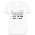 "I Wear This Shirt Periodically" - Women's Premium Organic V-Neck T-shirt - white