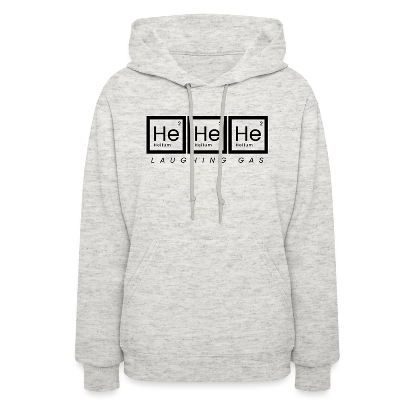 He He He - Helium - Laughing Gas - Women's Hoodie - heather oatmeal