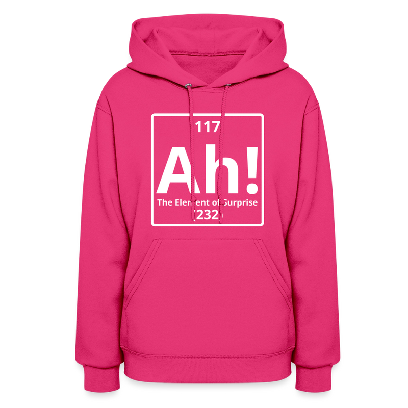"Ah! The Element of Surprise" Science T-Shirt – Funny Chemistry Shirt - Women's Hoodie - fuchsia