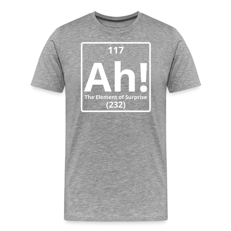 "Ah! The Element of Surprise" Science T-Shirt – Funny Chemistry Shirt Inspired by Project Hail Mary - Men's Premium T-Shirt - heather gray
