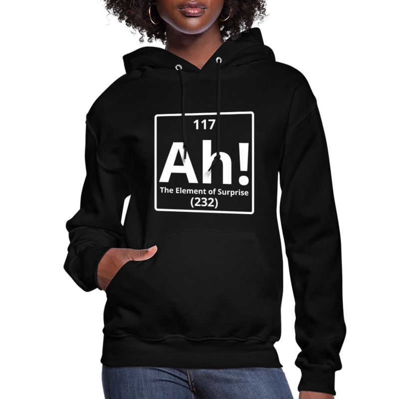 "Ah! The Element of Surprise" Science T-Shirt – Funny Chemistry Shirt - Women's Hoodie - black