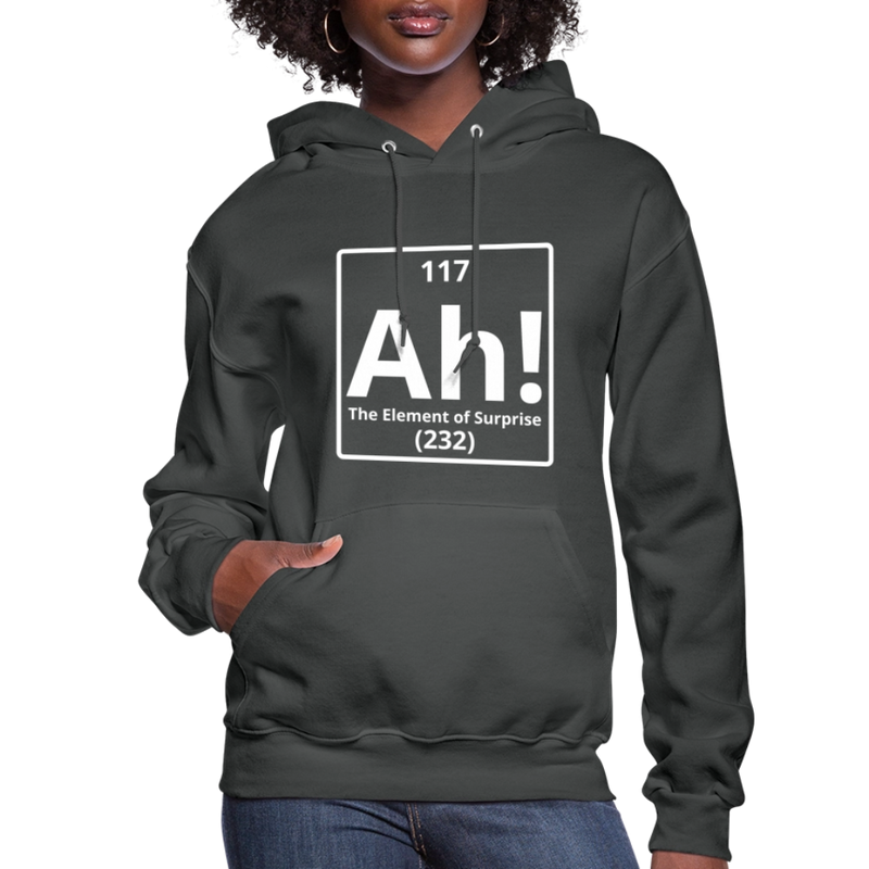 "Ah! The Element of Surprise" Science T-Shirt – Funny Chemistry Shirt - Women's Hoodie - asphalt