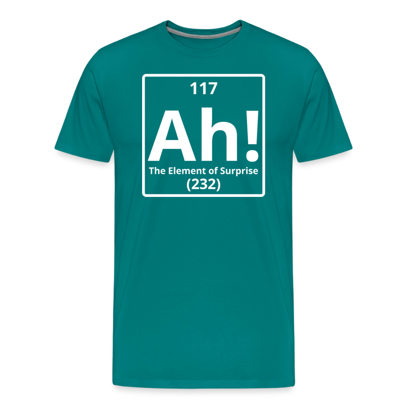 "Ah! The Element of Surprise" Science T-Shirt – Funny Chemistry Shirt Inspired by Project Hail Mary - Men's Premium T-Shirt - teal