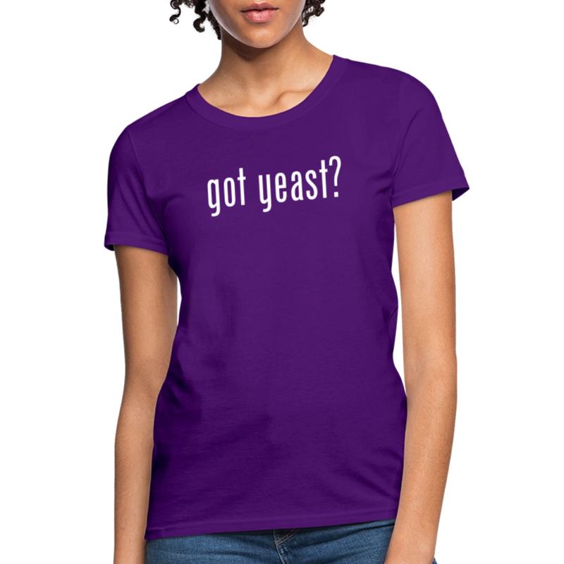 Got Yeast - Funny quotes - Women's T-Shirt - purple