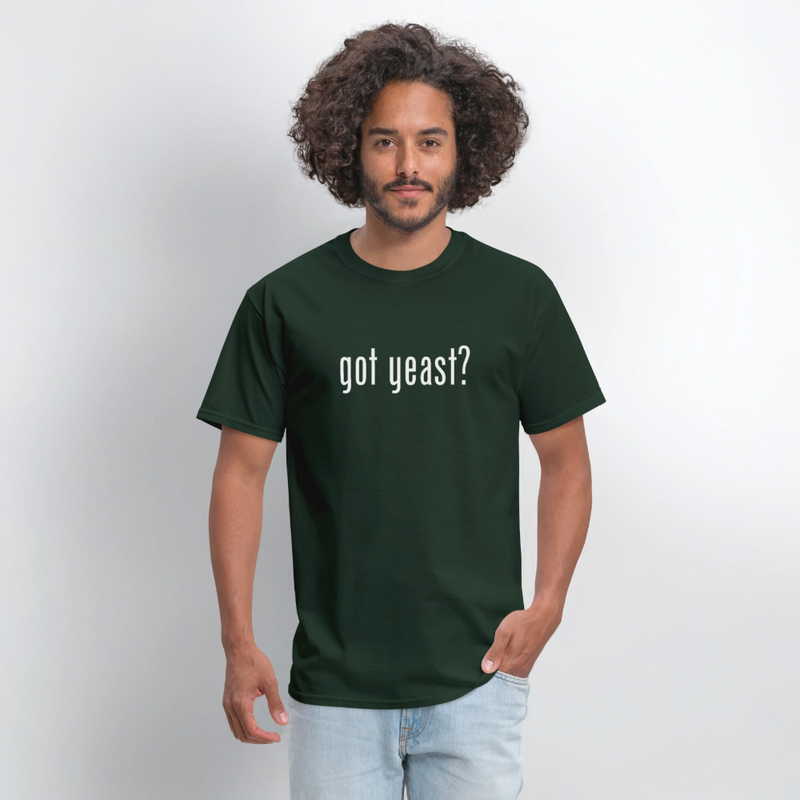Got Yeast - Funny Quotes - Men's T-Shirt | GILDAN 5000 - forest green