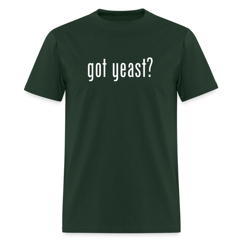 Got Yeast - Funny Quotes - Men's T-Shirt | GILDAN 5000 - forest green