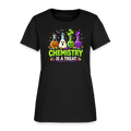 Chemistry is a Treat Halloween Women's T-Shirt - black
