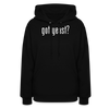 Got Yeast - Funny quotes - Women's Hoodie - black