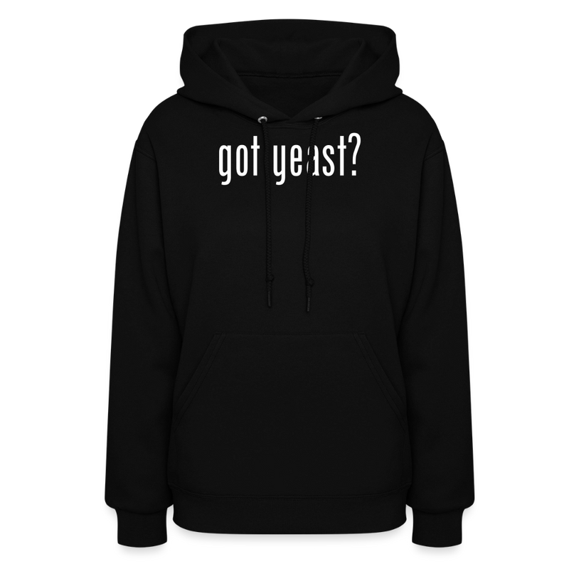 Got Yeast - Funny quotes - Women's Hoodie - black