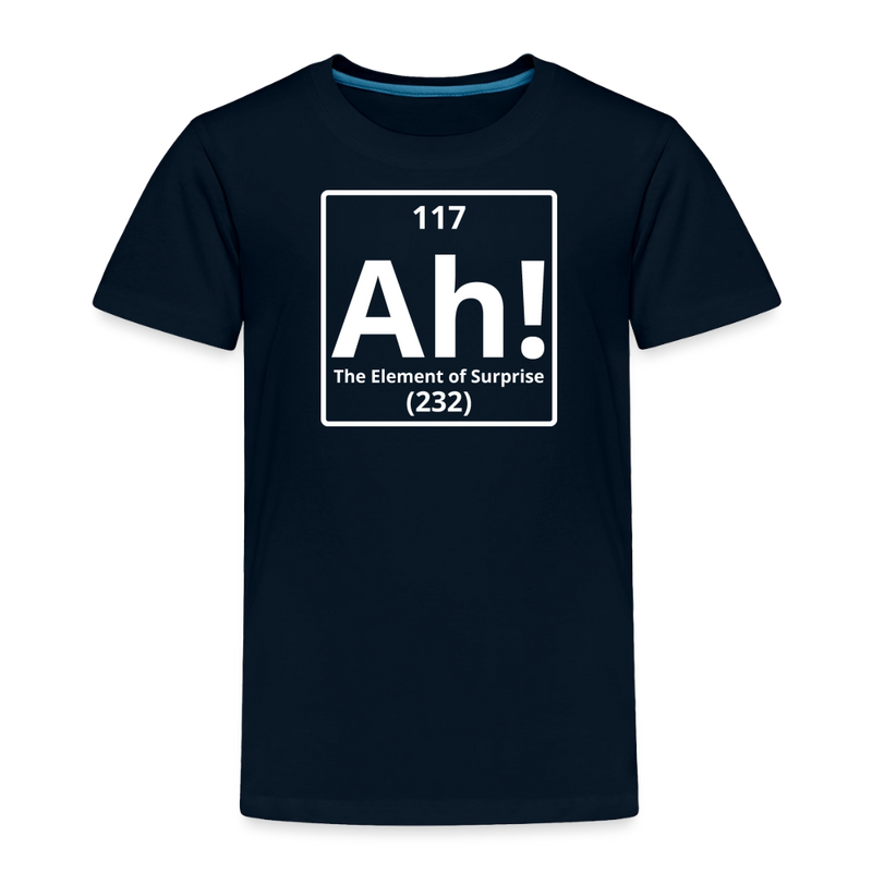 "Ah! The Element of Surprise" Toddler T-Shirt – Funny Science Tee for Little STEM Explorers - deep navy